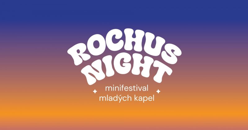 Rochus Night: Minifestival mladých kapel